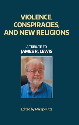 Violence, Conspiracies, and New Religions
