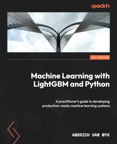 Machine Learning with LightGBM and Python