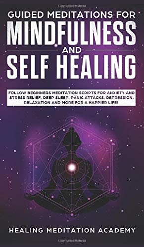 Guided Meditations for Mindfulness and Self Healing