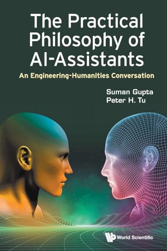 PRACTICAL PHILOSOPHY OF AI-ASSISTANTS, THE