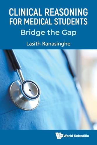 CLINICAL REASONING FOR MEDICAL STUDENTS
