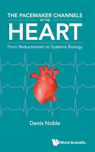 PACEMAKER CHANNELS OF THE HEART, THE