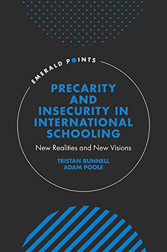 Precarity and Insecurity in International Schooling