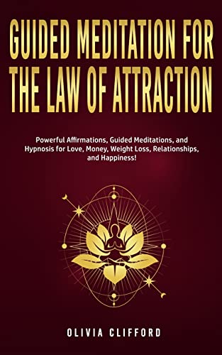 Guided Meditation for The Law of Attraction