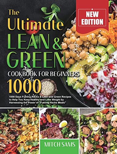The Ultimate Lean and Green Cookbook for Beginners 2021