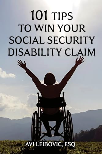 101 Tips to Win Your Social Security Disability Claim
