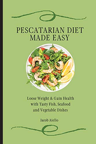 Pescatarian Diet Made Easy