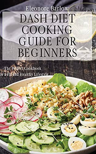 Dash Diet Cooking Guide for Beginners