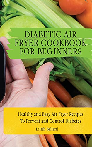 Diabetic Air Fryer Cookbook for Beginners