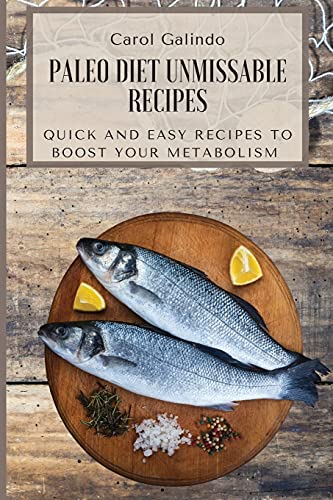 Paleo Diet Unmissable Recipes