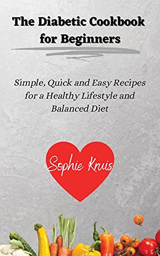 The Diabetic Cookbook for Beginners