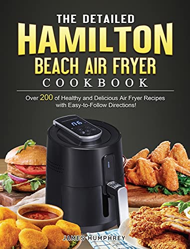 The Detailed Hamilton Beach Air Fryer Cookbook