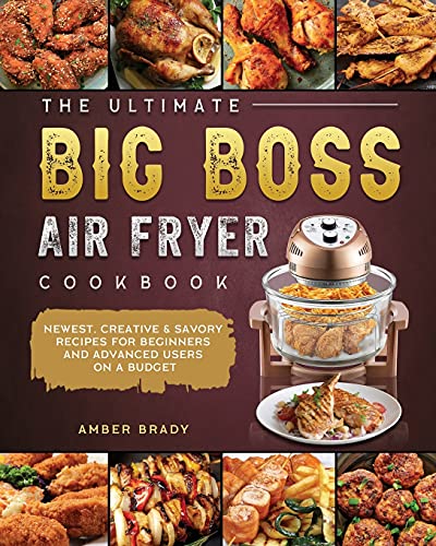 The Ultimate Big Boss Air Fryer Cookbook