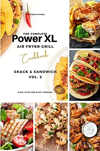 The Complete Power XL Air Fryer Grill Cookbook