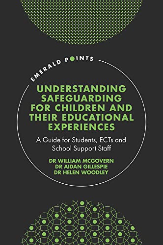 Understanding Safeguarding for Children and their Educational Experiences
