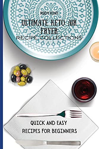 Ultimate Keto Air Fryer Recipe Collections