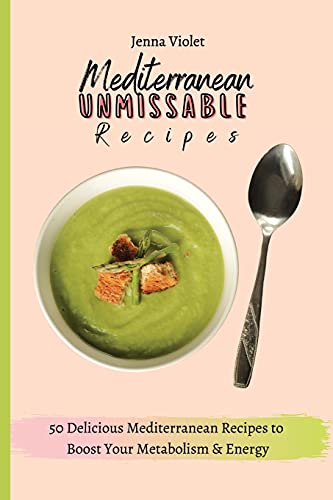 Mediterranean Unmissable Recipes