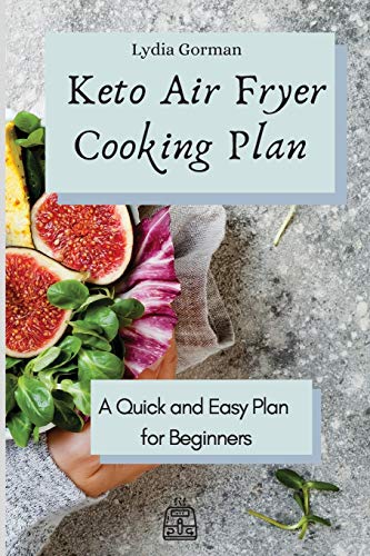 Keto Air Fryer Cooking Plan