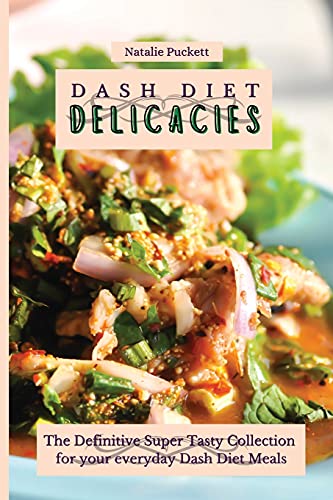 Dash Diet Delicacies