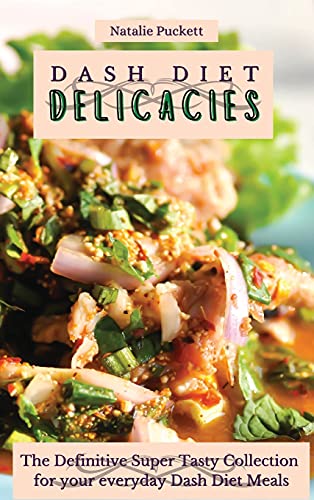 Dash Diet Delicacies