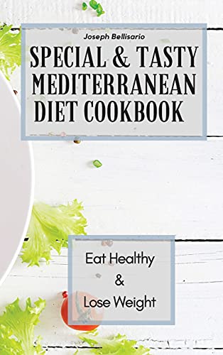 Special & Tasty Mediterranean Diet Cookbook
