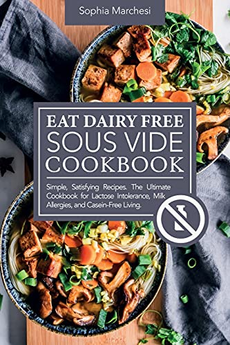 Eat Dairy Free Sous Vide Cookbook