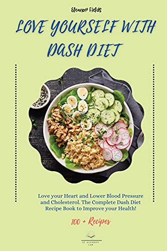 Love Yourself with DASH Diet