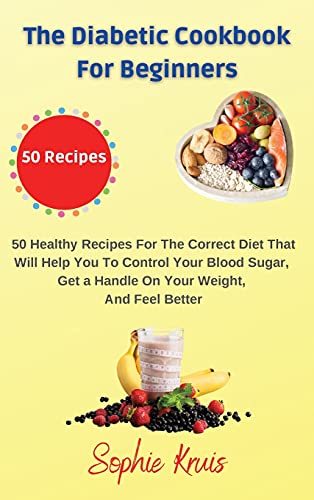 The Diabetic Cookbook for Beginners