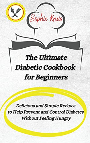 The Ultimate Diabetic Cookbook for Beginners