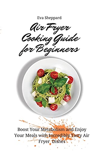 Air Fryer Cooking Guide for Beginners