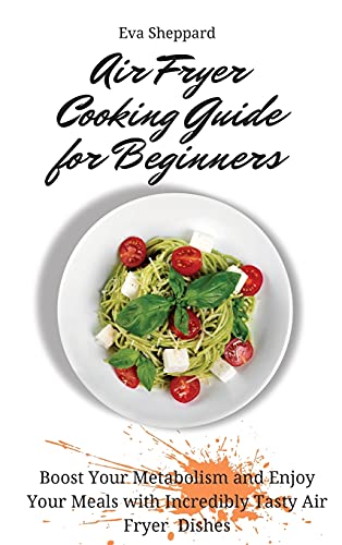 Air Fryer Cooking Guide for Beginners
