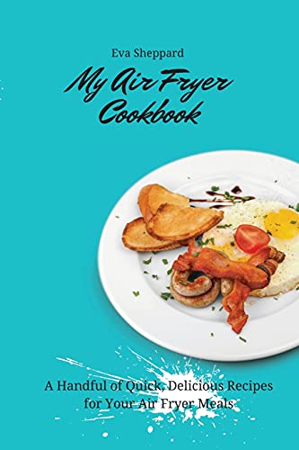 My Air Fryer Cookbook