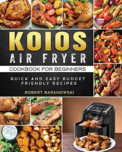 KOIOS Air Fryer Cookbook for Beginners