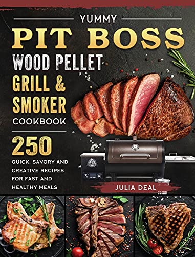 Yummy Pit Boss Wood Pellet Grill and Smoker Cookbook