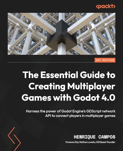 The Essential Guide to Creating Multiplayer Games with Godot 4.0
