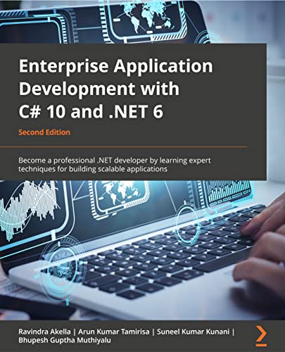 Enterprise Application Development with C# 10 and .NET 6 - Second Edition