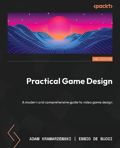 Practical Game Design - Second Edition