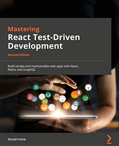 Mastering React Test-Driven Development - Second Edition