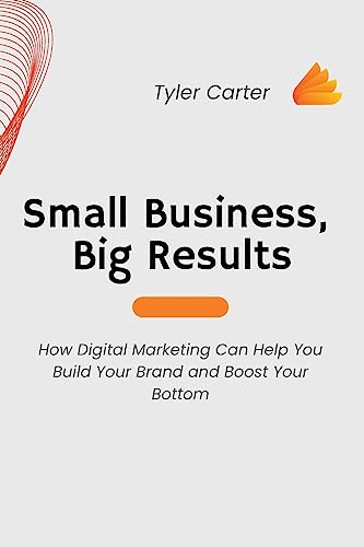 Small Business, Big Results