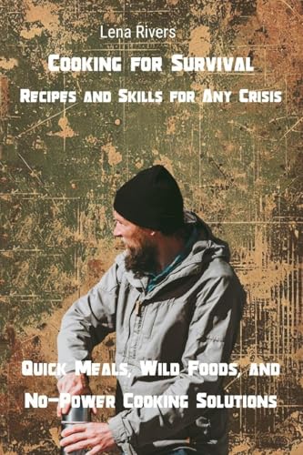 Cooking for Survival