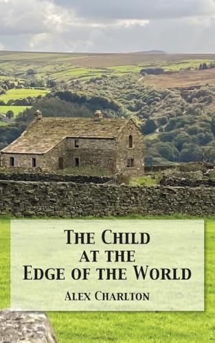 The Child at the Edge of the World