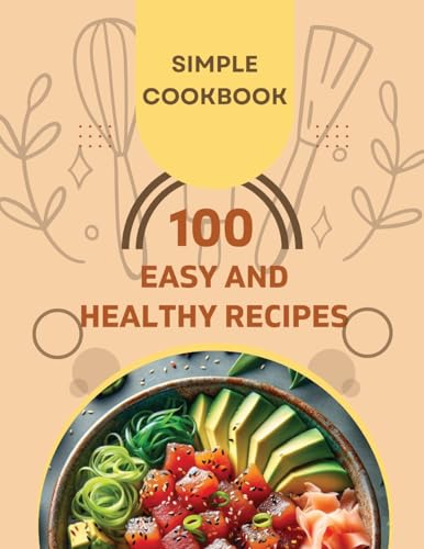 Easy and Healthy Recipes Cookbook