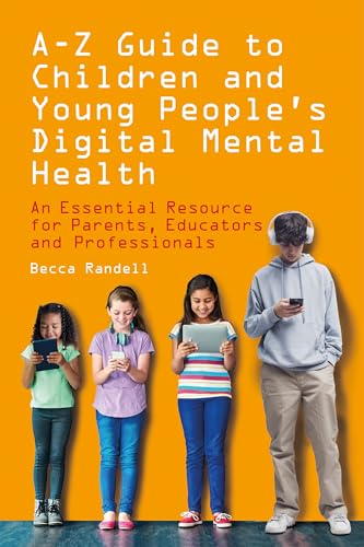 A - Z Guide to Children and Young People's Digital Mental Health