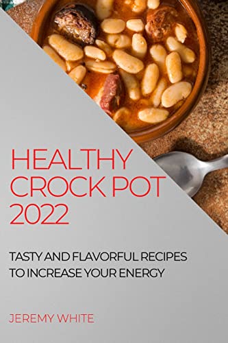 HEALTHY CROCK POT 2022