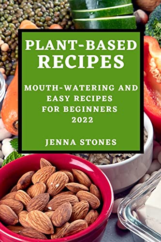 PLANT-BASED RECIPES 2022