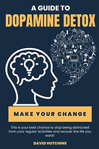 A Guide to Dopamine Detox