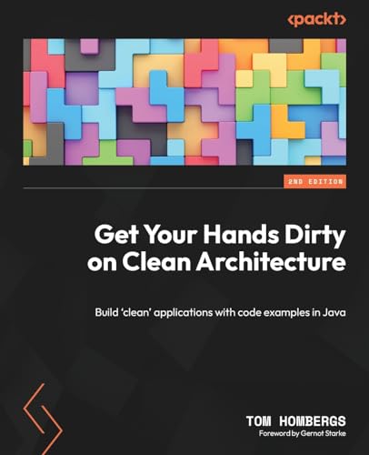Get Your Hands Dirty on Clean Architecture