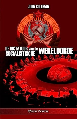 De dictatuur van de socialistische wereldorde