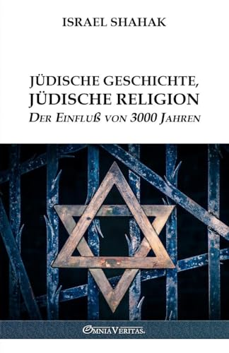 Jüdische Geschichte, Jüdische Religion - Der Einfluß von 3000 Jahren