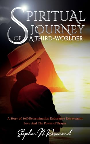 SPIRITUAL JOURNEY of A THIRD-WORLDER